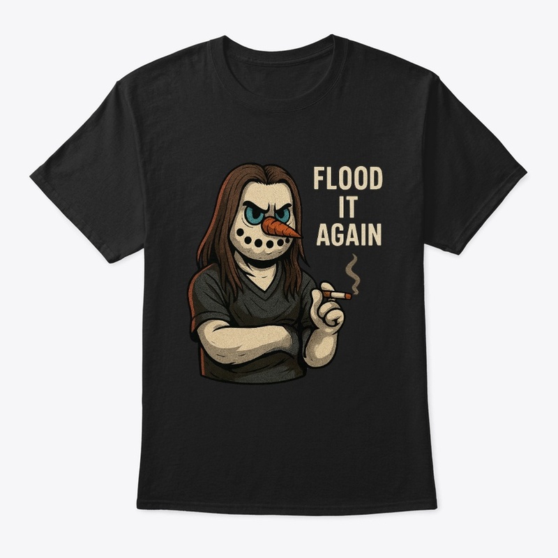 Flood It Again Snowman Tee