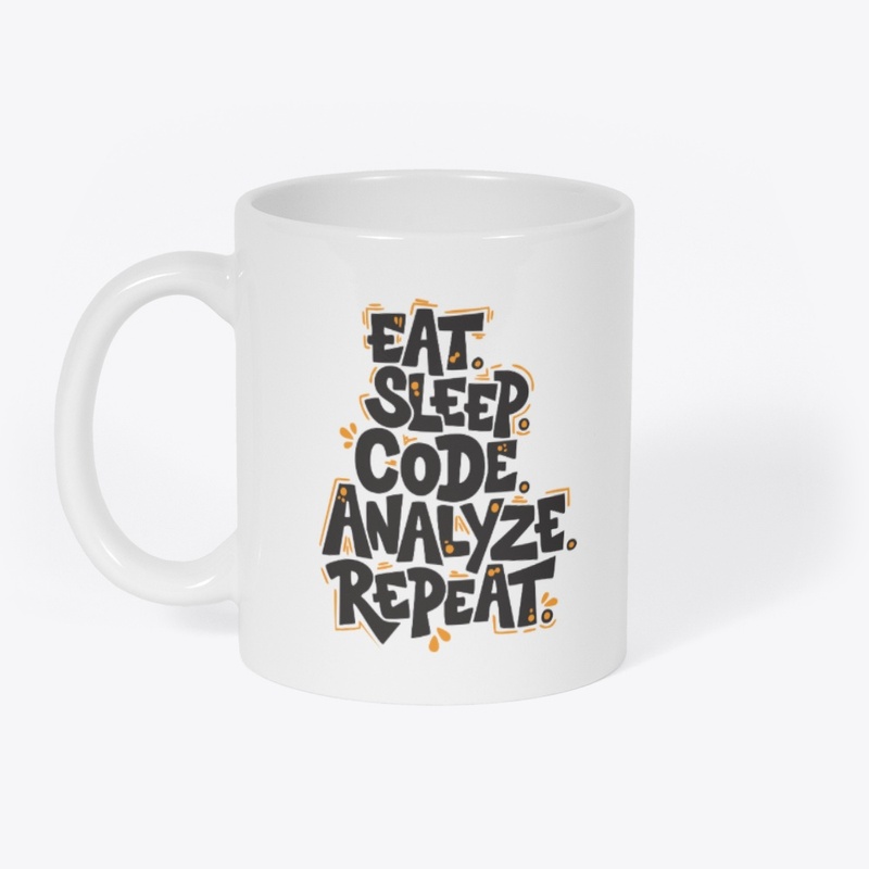 “Eat, Sleep, Code, Analyze, Repeat” Mug