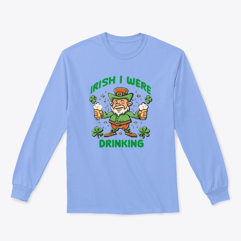 Irish I Were Drinking