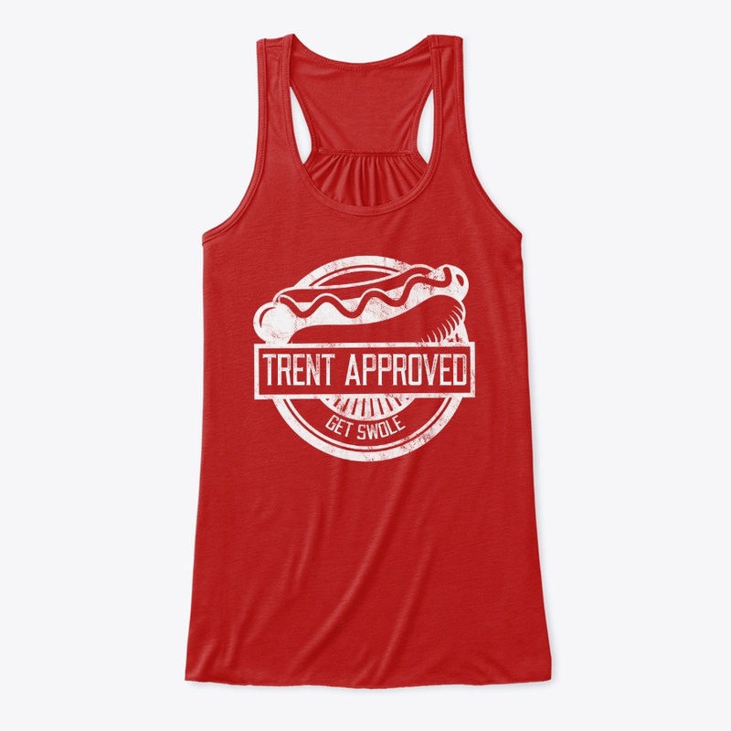 Trent Approved (Get Swole)