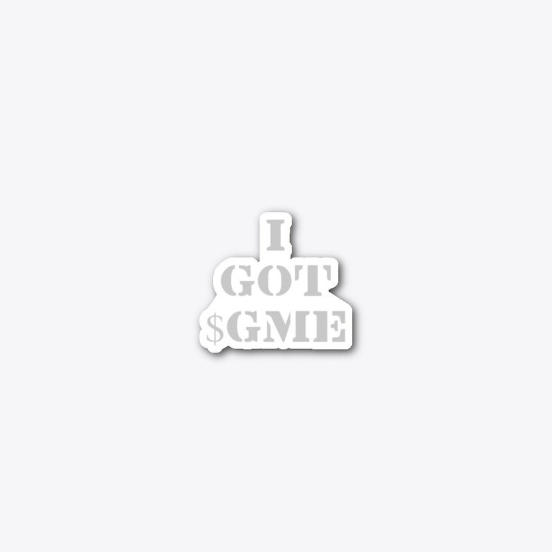 I GOT $GME
