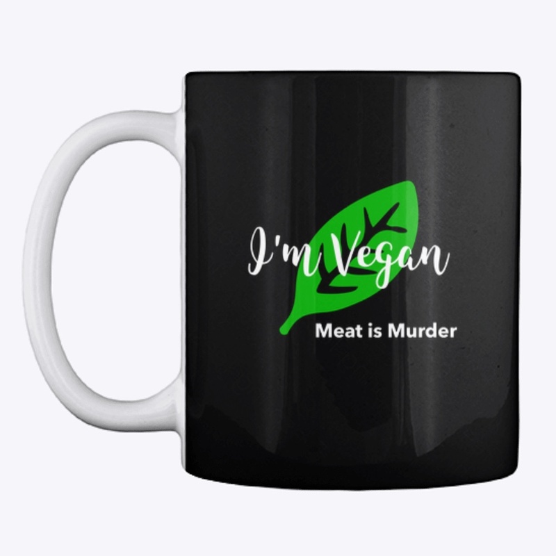 I'm Vegan - Meat is Murder