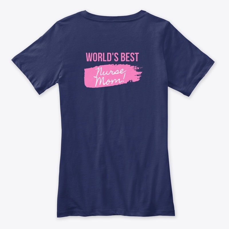 Worlds Best Nurse Mom !  T-shirt