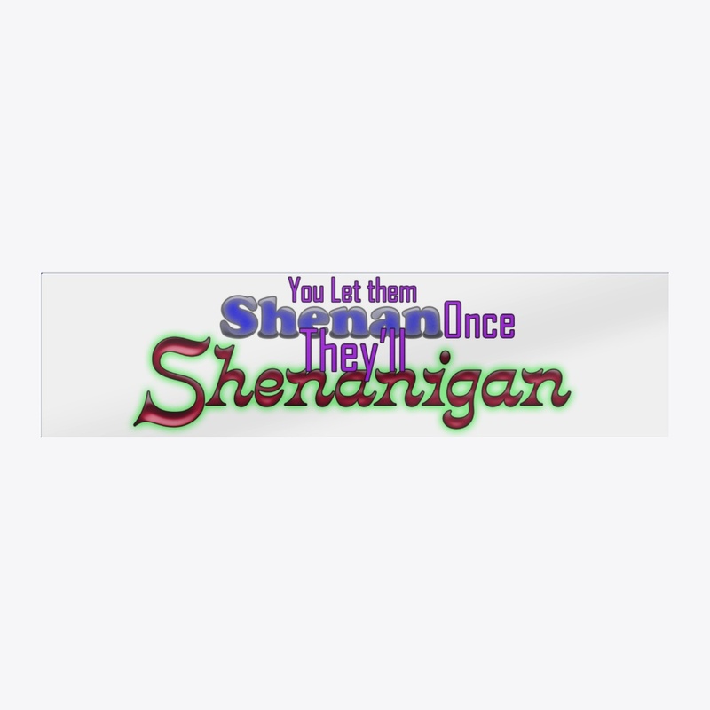 Shenanigans