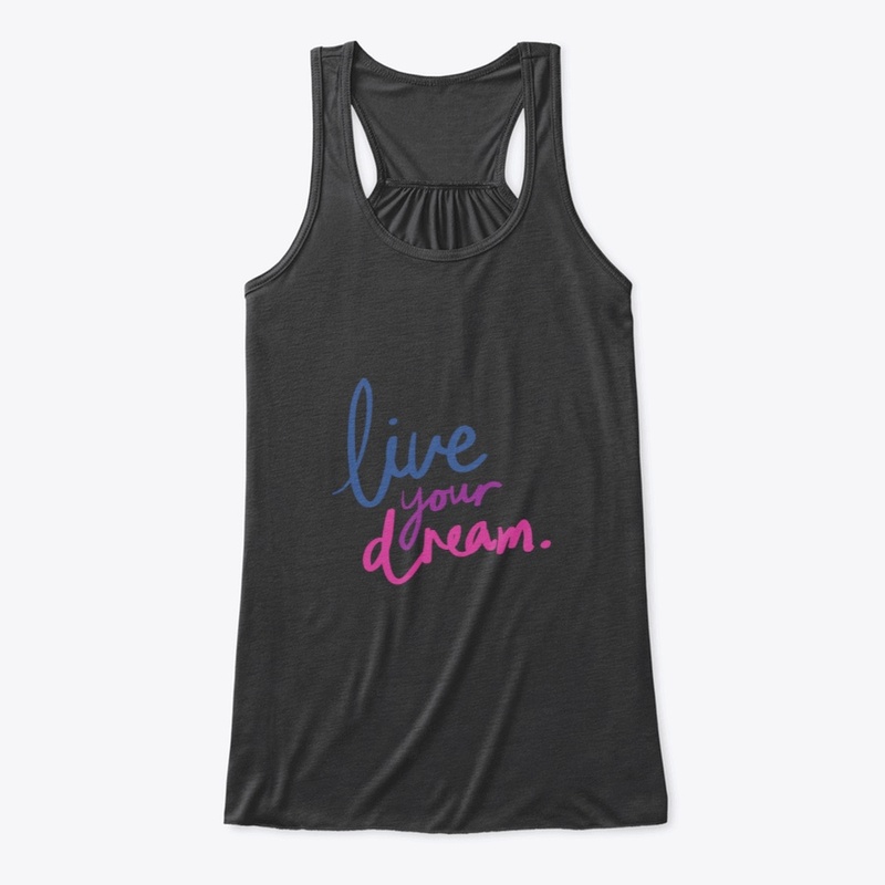 Live Your Dream