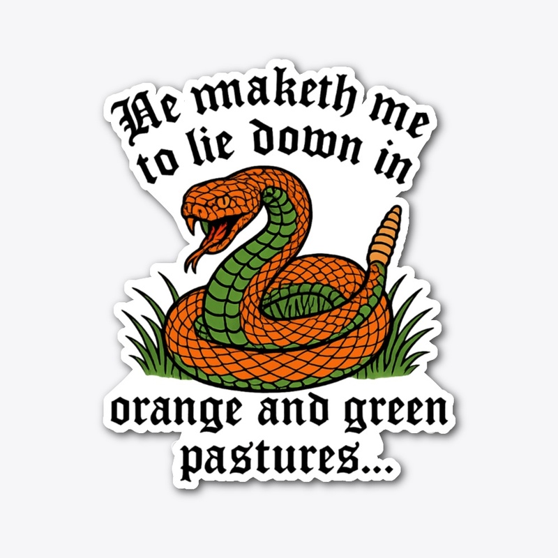 He maketh me to lie..in orange & green..