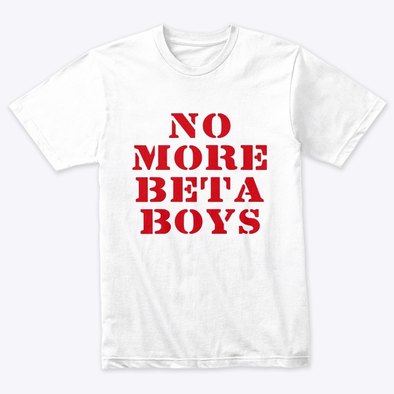 No more beta bitches 