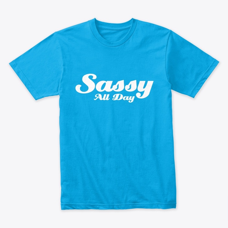 Sassy All Day