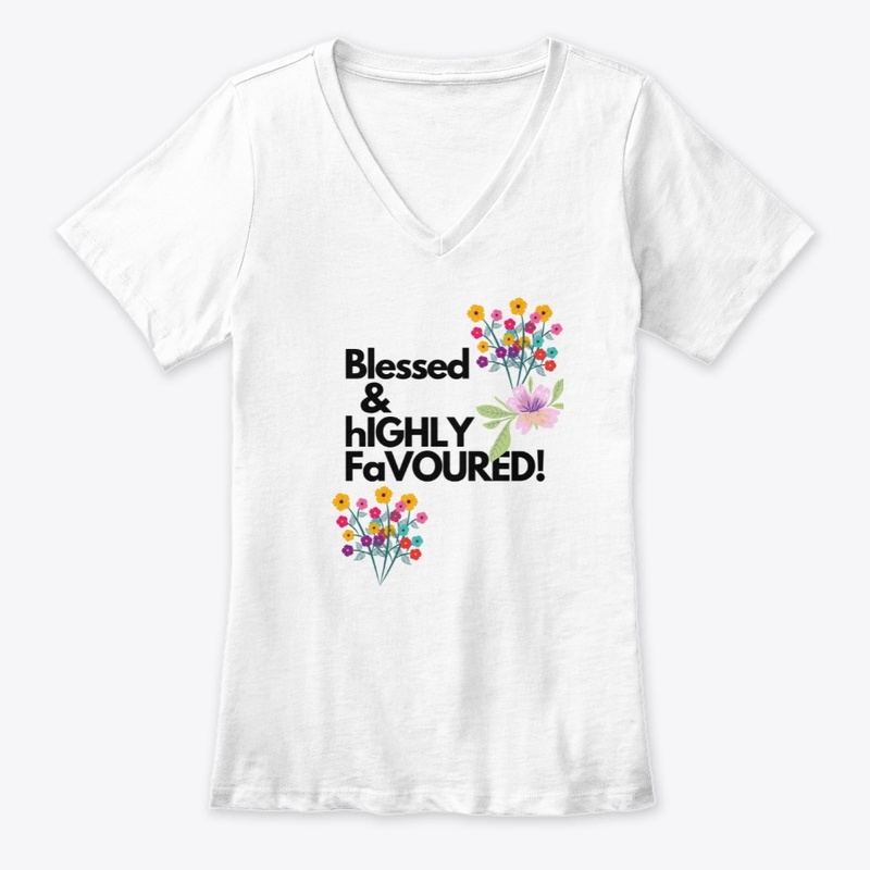 Blessed and Highly favoured