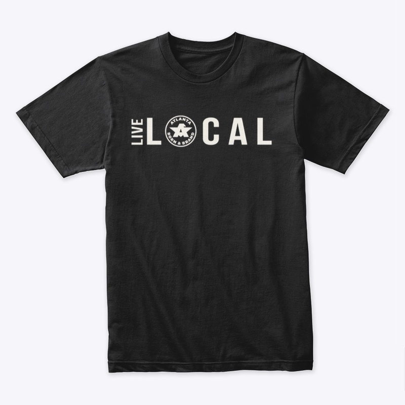 Live Local T-Shirt