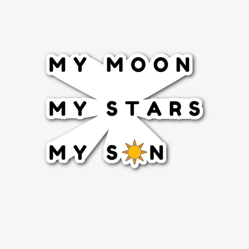 My Moon My Stars My Son