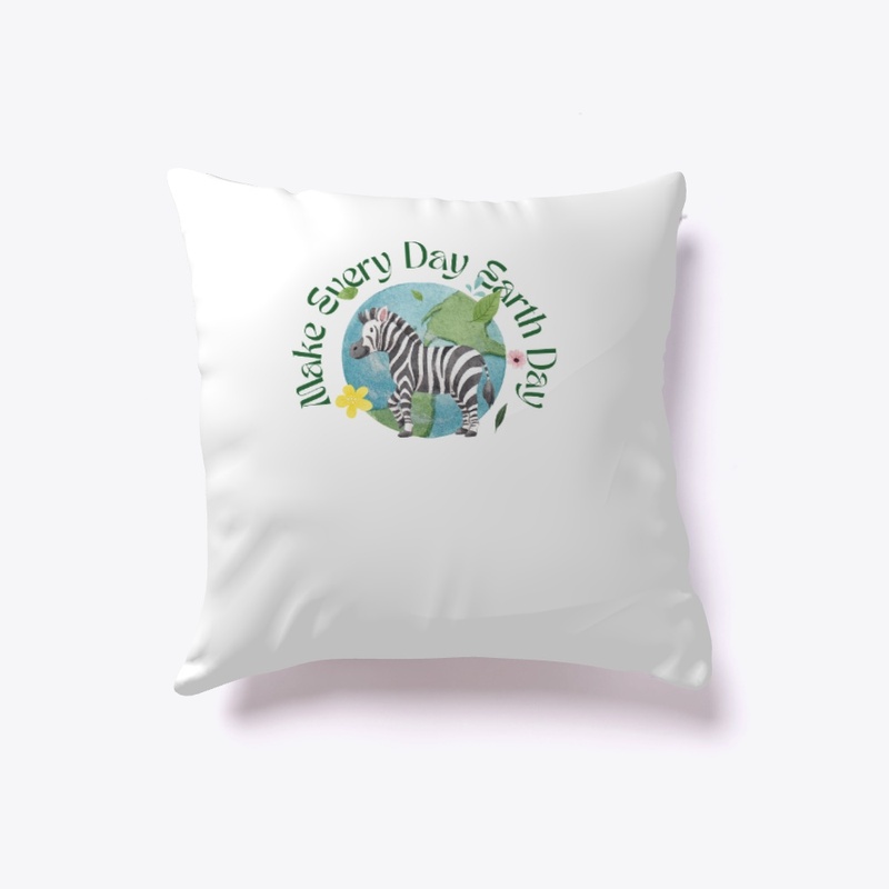 MAKE EVERY DAY EARTH DAY