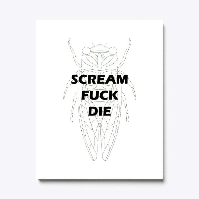 Scream Fuck Die
