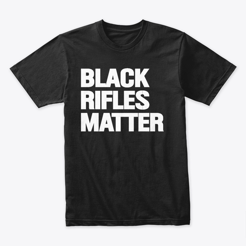 Black Rifles Matter 
