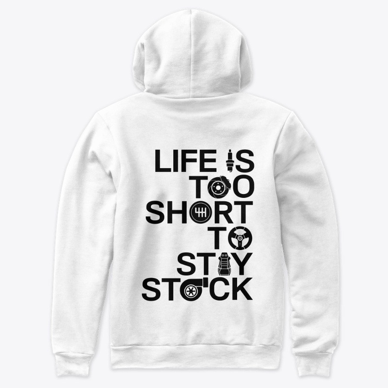 LIFE IS TOO SHORT TO STAY STOCK (white)