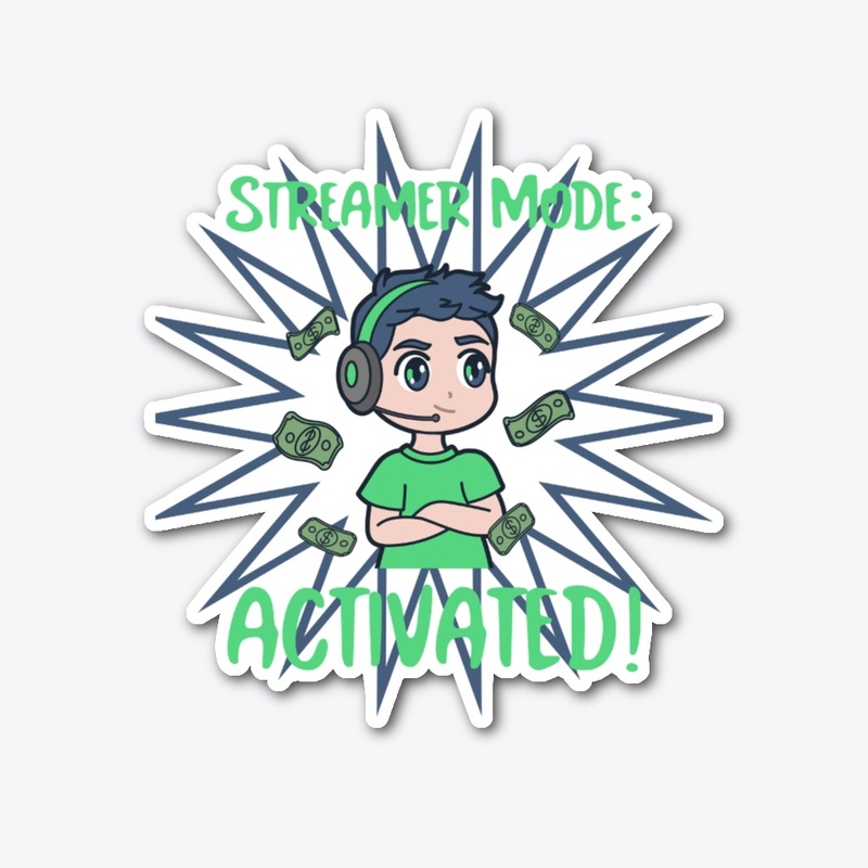 Streamer Mode:  Activated!