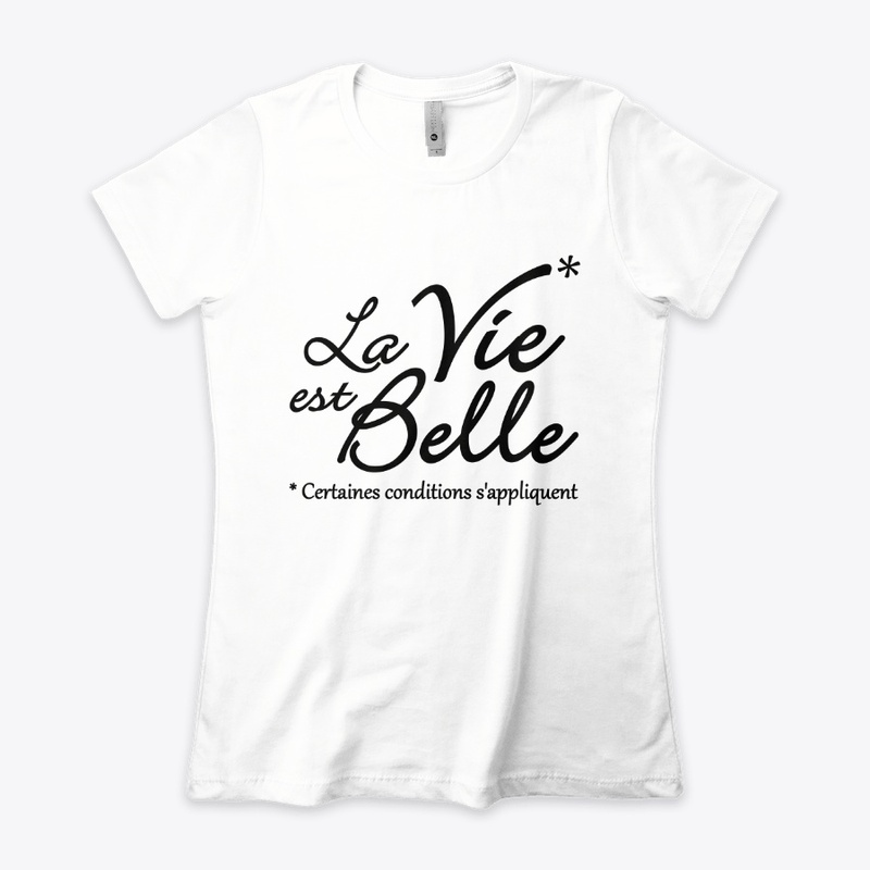 La vie est belle, mais ...