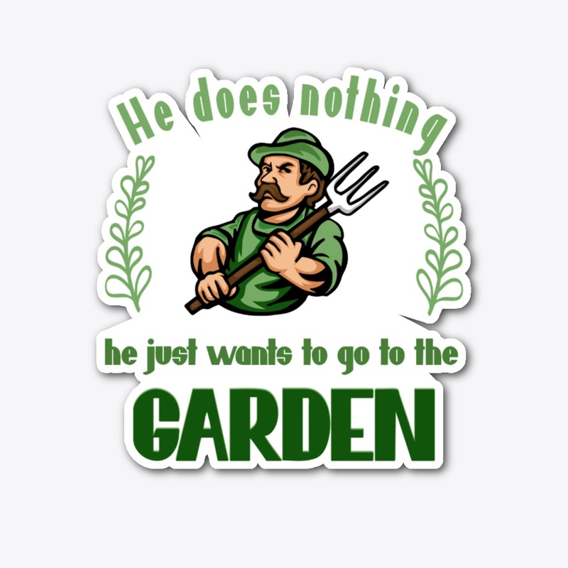 Gardener just wants to go to the garden.