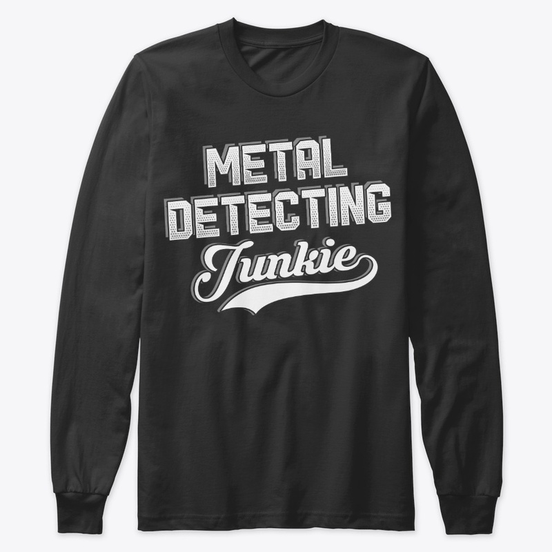Funny Metal Detecting Lover Gift Junkie
