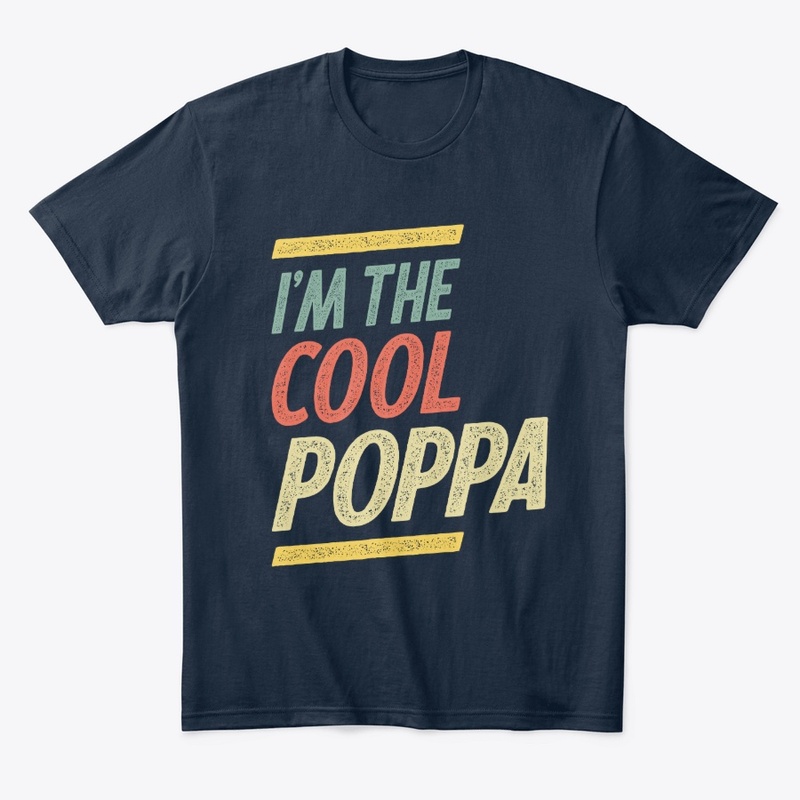 I'm The Cool Poppa Fathers Day Gifts