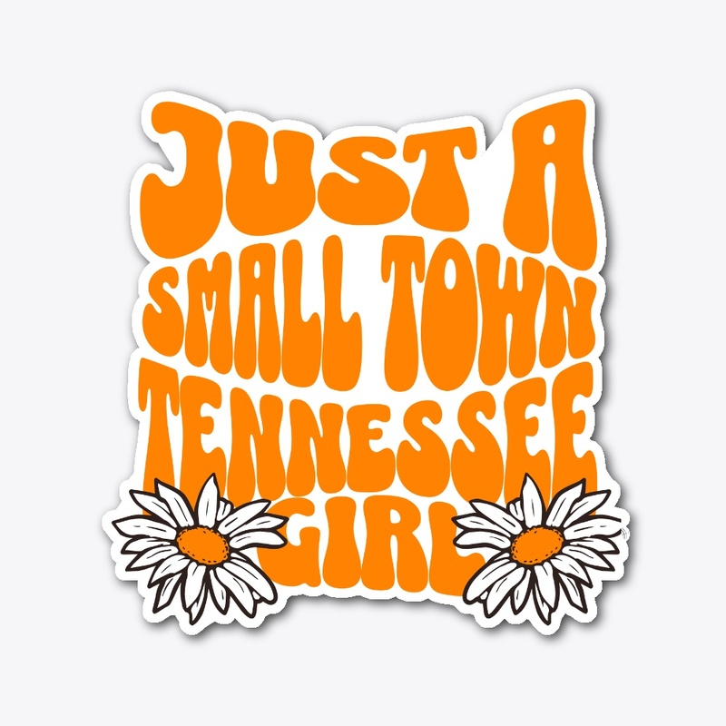 Just a Small Town Tennessee Girl
