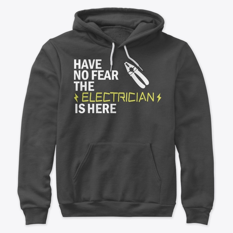 Have no fear, the electrician is here!