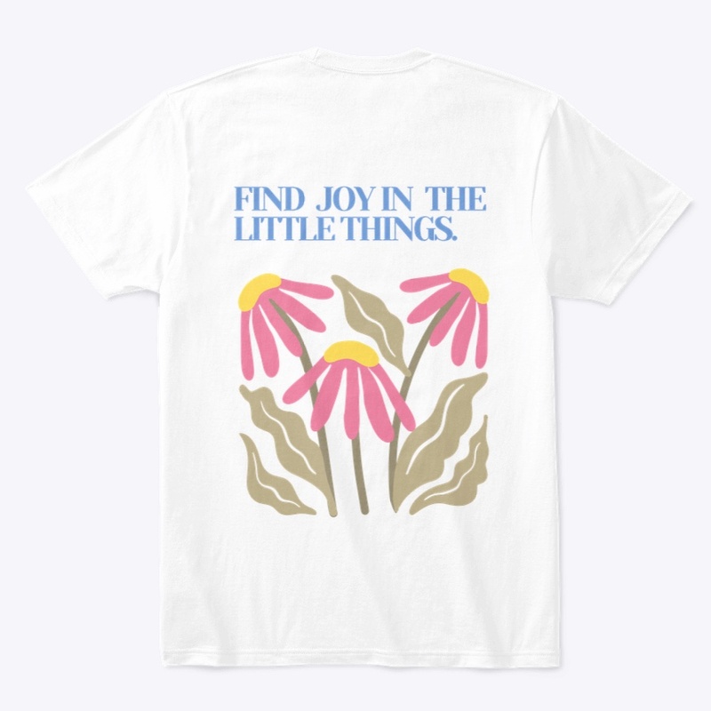 Find Joy in The Little Things 