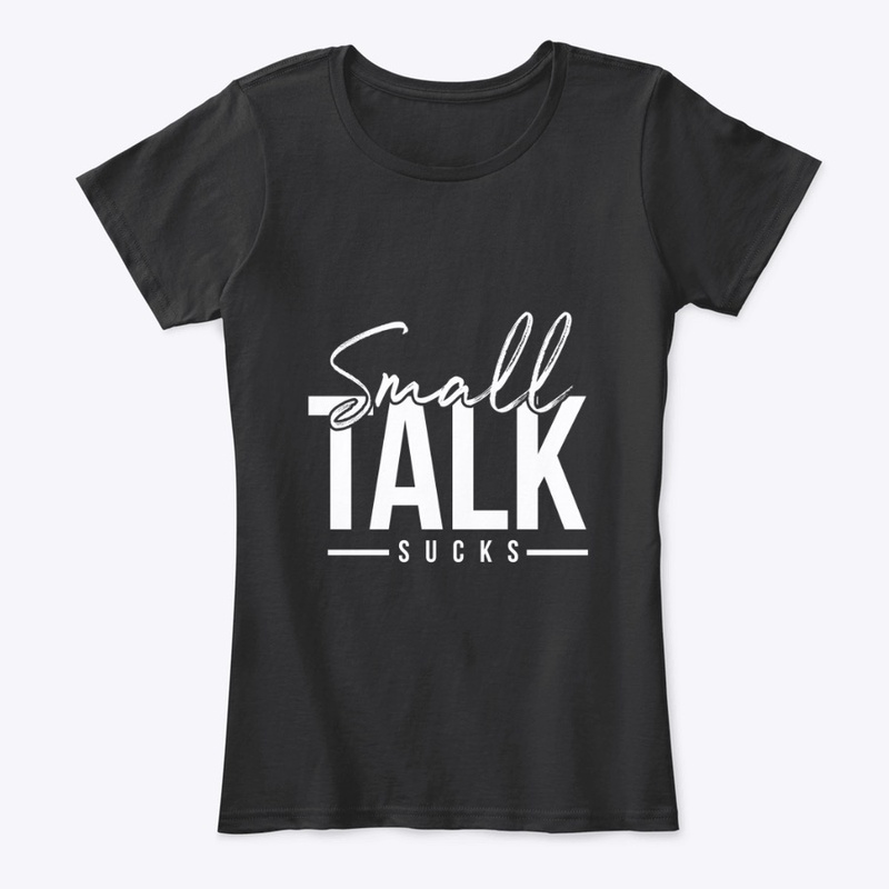 All things "Small Talk Sucks"