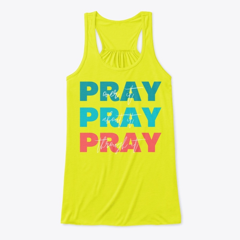 Pray Through It