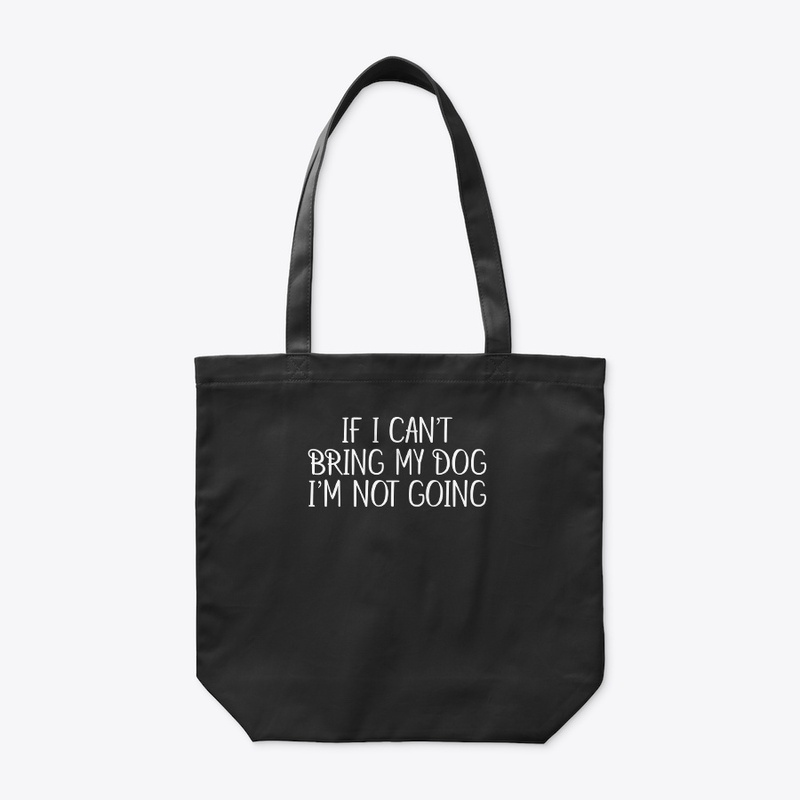 If I Can't Bring My Dog, I'm Not Going