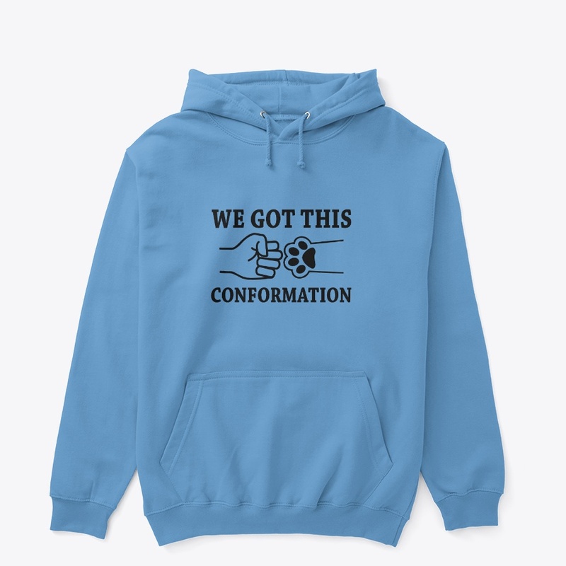 We Got This- Dog Conformation