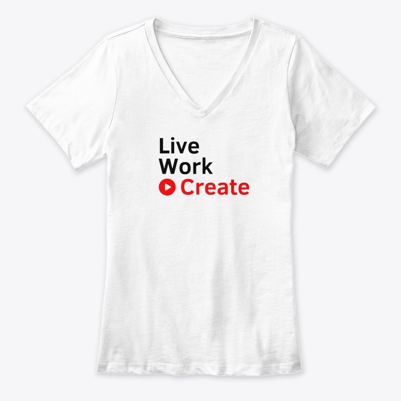 Live, Work & Create T-shirt [V. Creator]