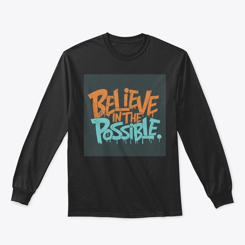 Believe In the Possible 