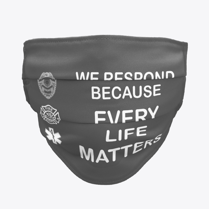 Every Life Matters To First Responders