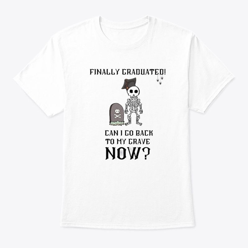 Finally Graduated-Can I Go Back To Grave