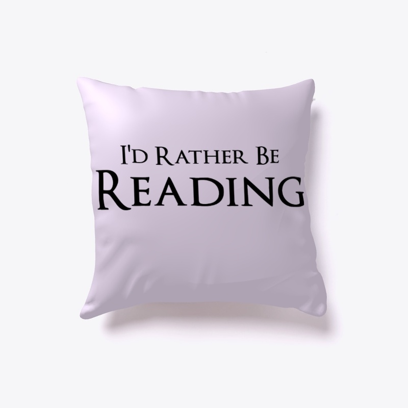 I'd Rather Be Reading Merch