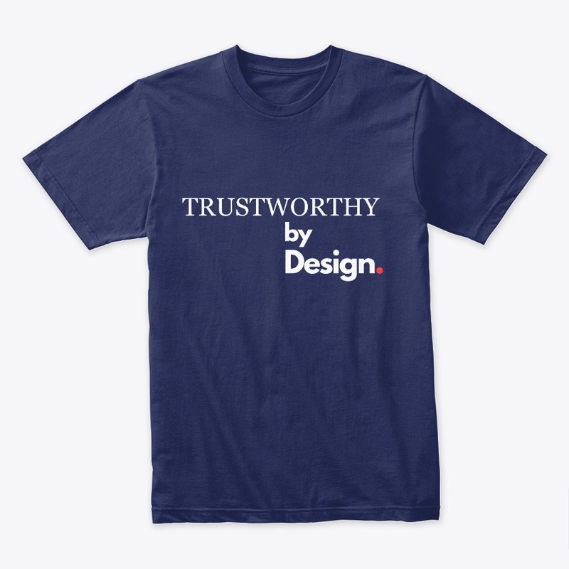 Trustworthy by Design
