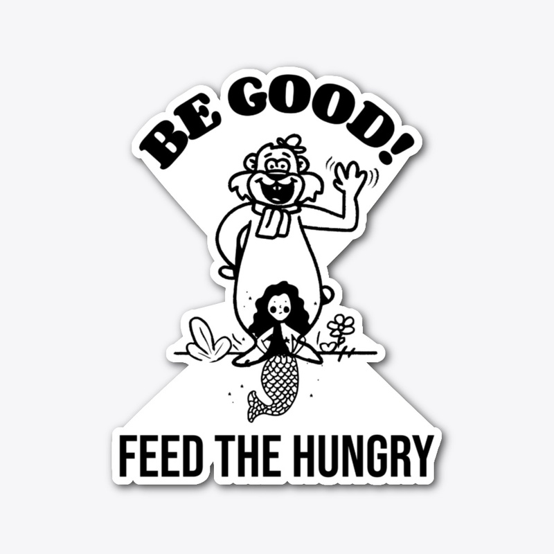 Feed the hungry