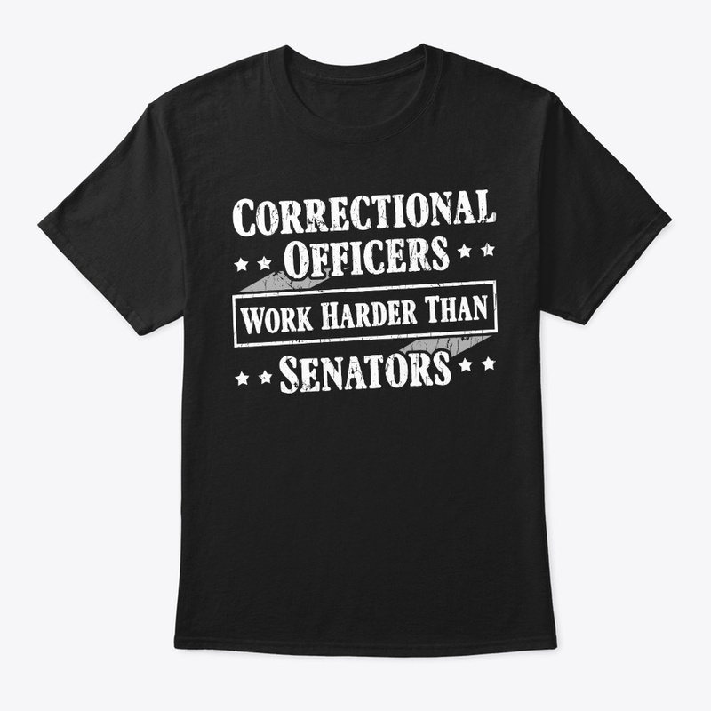 Correctional Officer Gift Work Harder