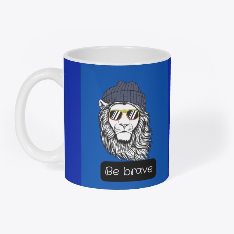 Be Brave