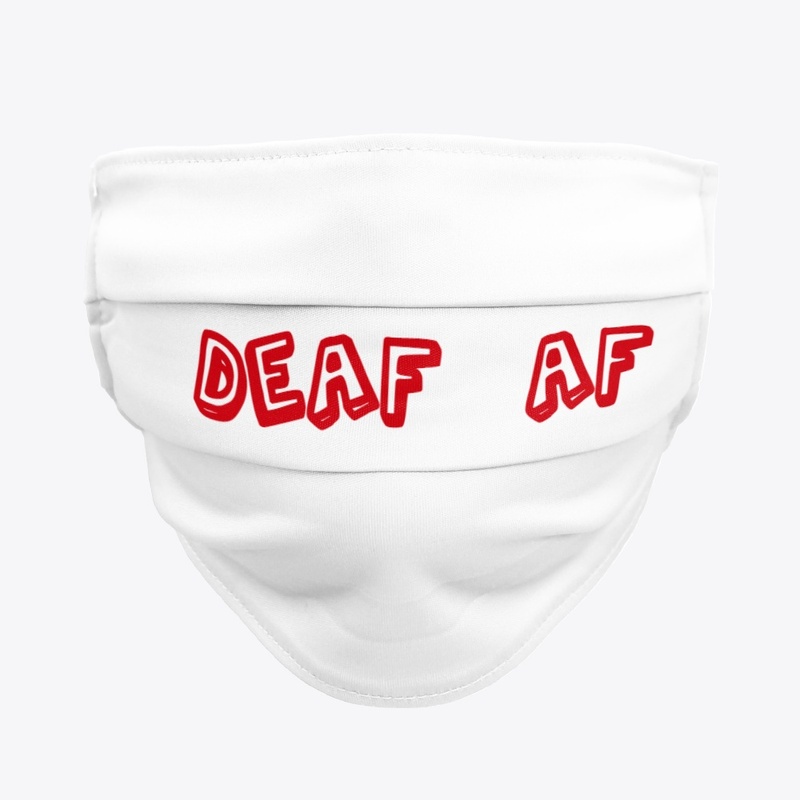 DEAF AF