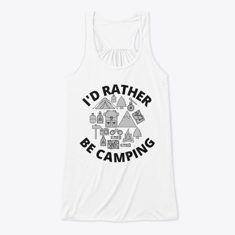 I'd Rather Be Camping - tentb