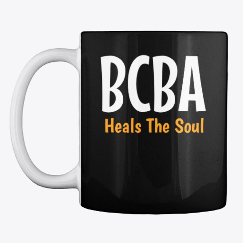 BCBA HEALS THE SOUL  - BCBA GIFT