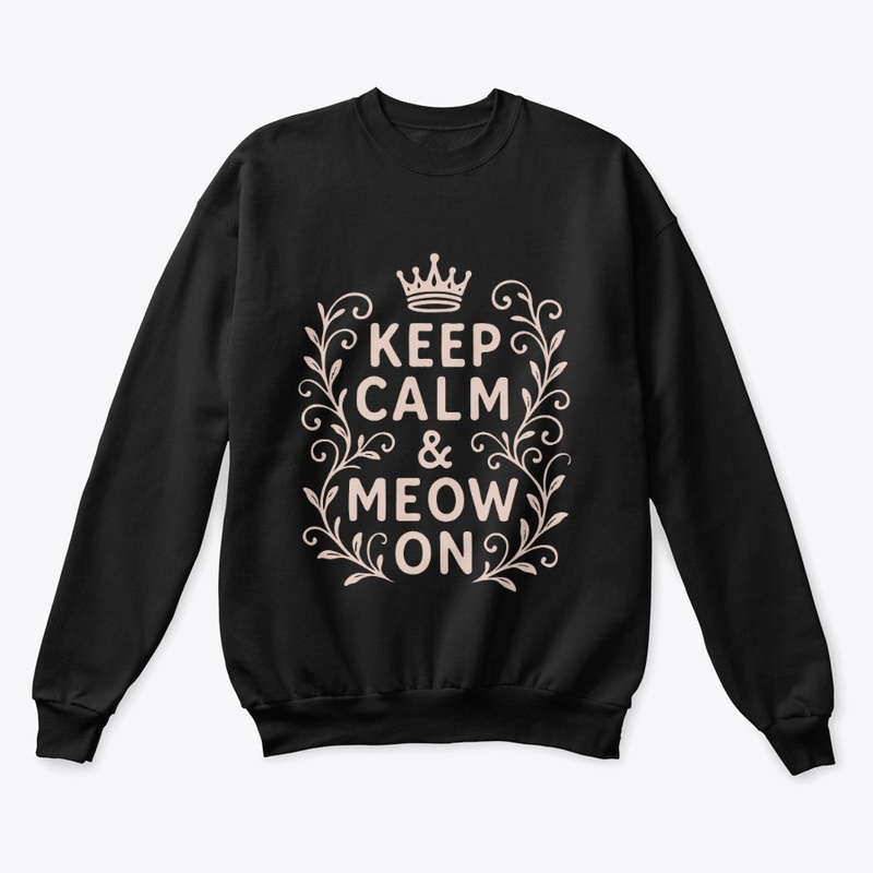 Keep Calm &amp; Meow On – Shorthair cat