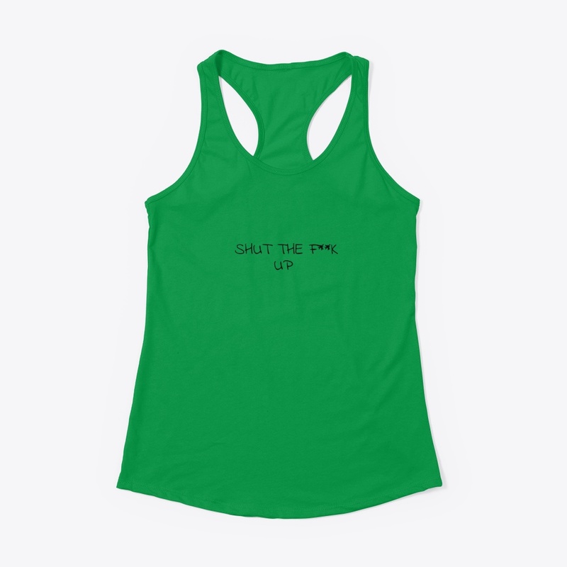 Shut Up 4712 - Women's Racerback Tank