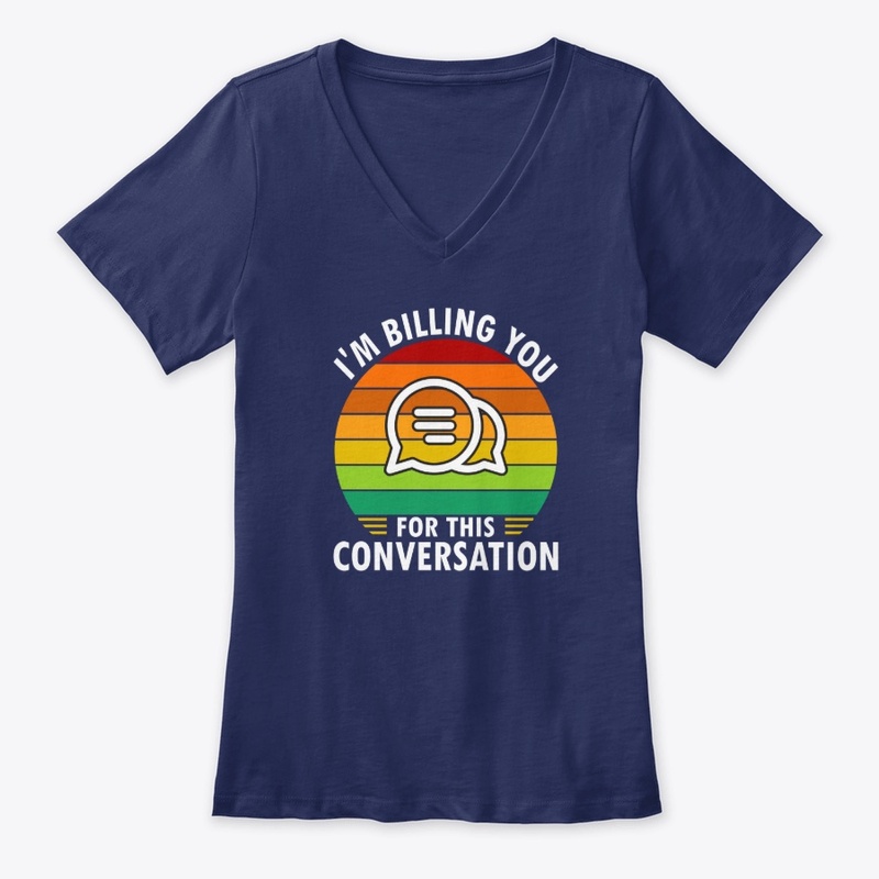 I'm Billing You -Typography T -Shirt 