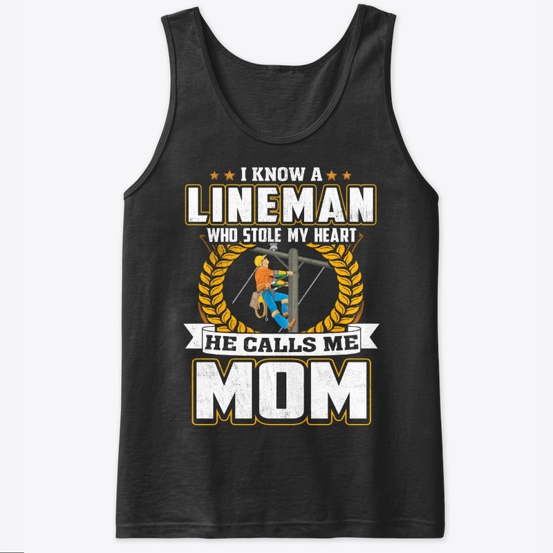Mom Gift, My Lineman Stole My Heart
