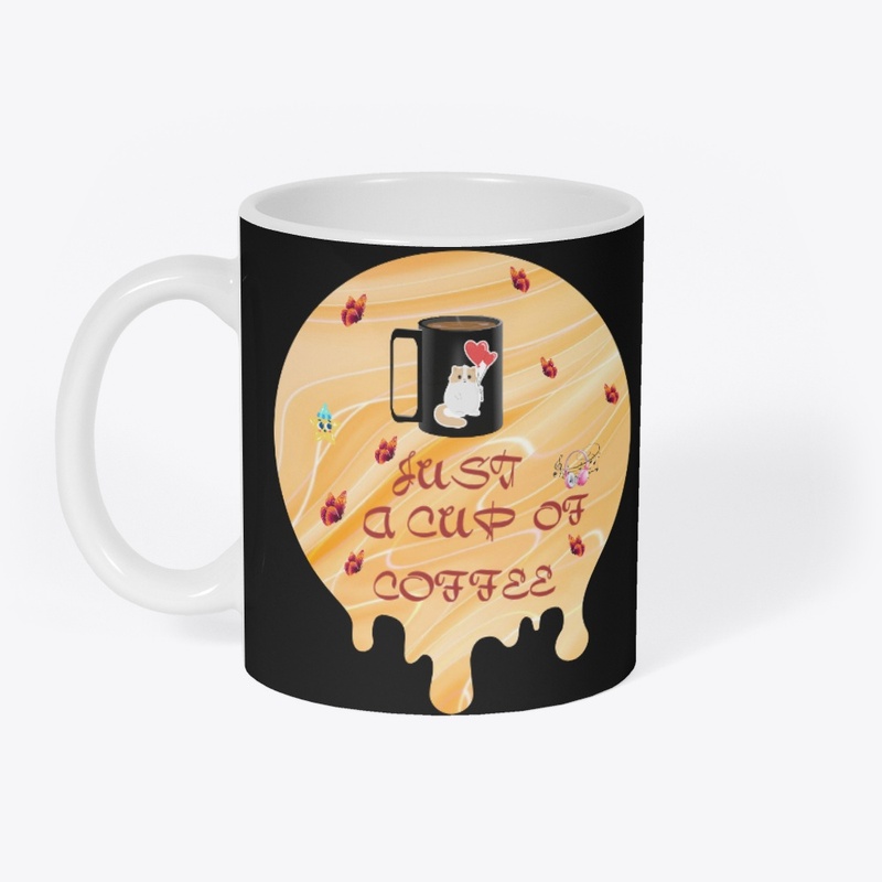 Just a cup of coffee