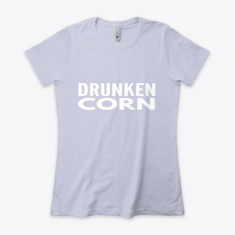 DRUNKEN CORN 