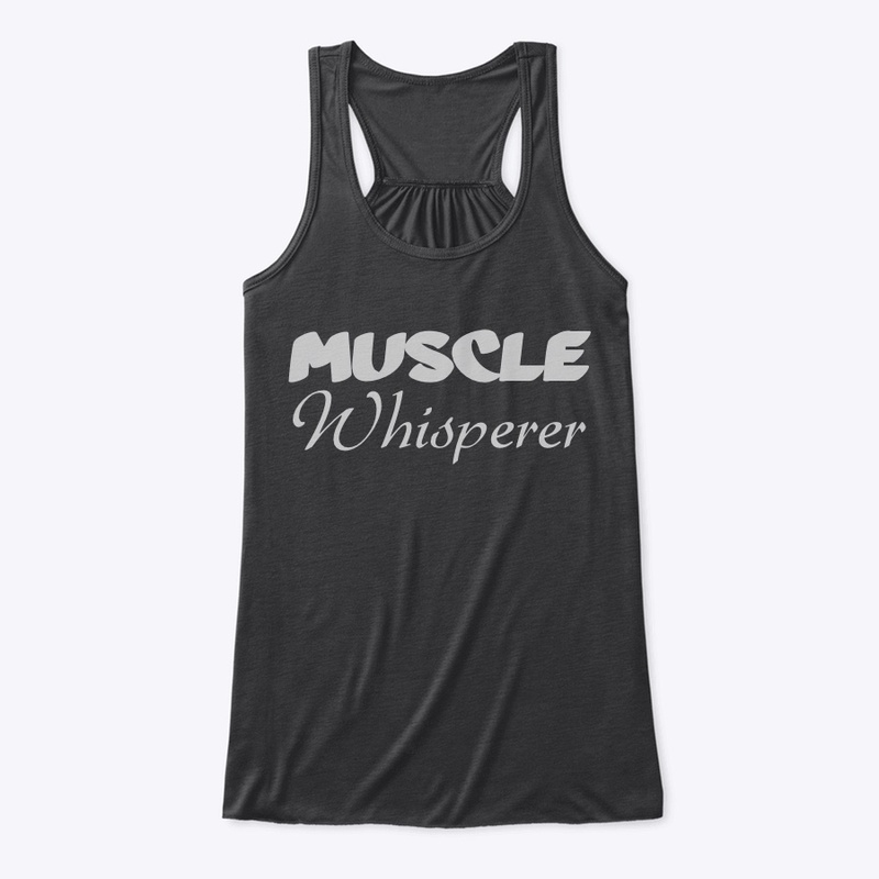 Muscle Whisperer